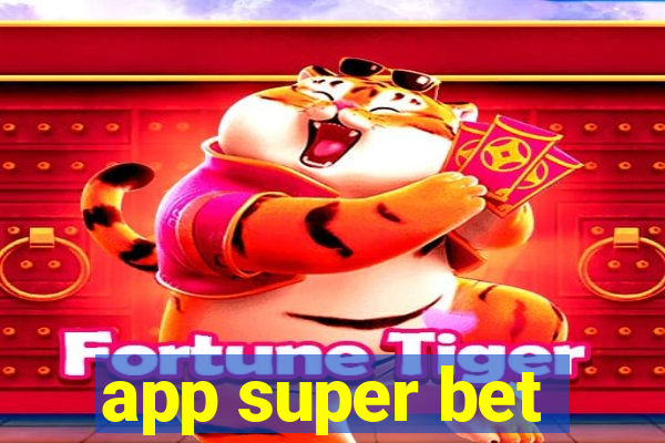 app super bet